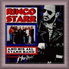 Ringo Starr And His All-Starr Band, Vol. 2 (aka Live From Montreux)